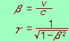 β=v/c, γ=1/SQR(1-β^2)